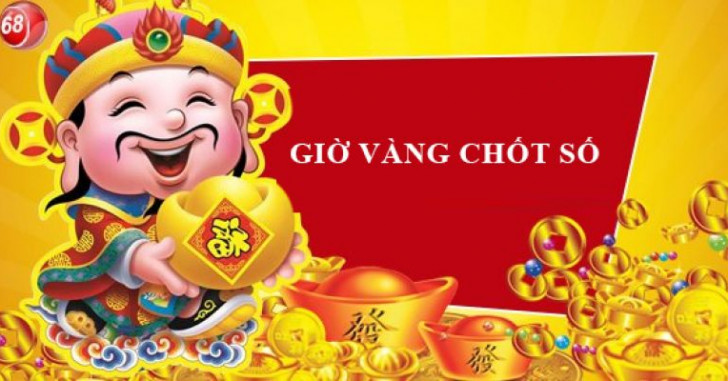 Giờ vàng chốt số - Giờ vàng chốt số miền bắc hôm nay