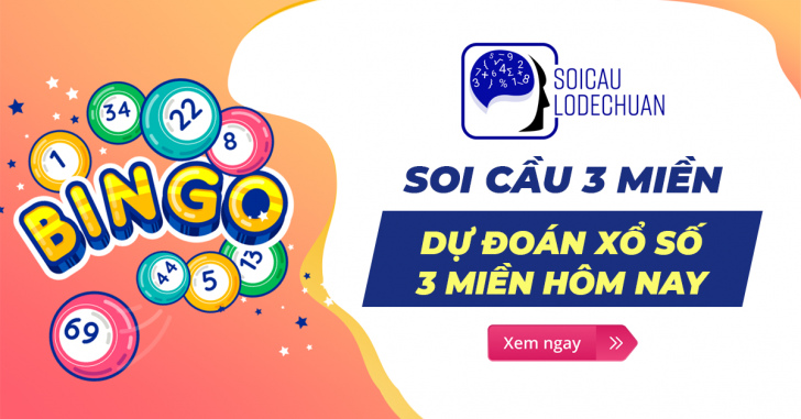 Soi cầu 3 miền - Dự đoán xổ số 3 miền hôm nay