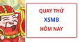 Quay thử XSMB 10/10 - Quay thử miền bắc lấy hên 10/10/2026