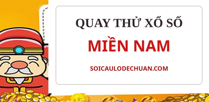 Quay thử XSMN 4/10/2026 - Quay thử miền Nam hôm nay
