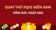 Quay thử XSMN 7/10/2026 - Quay thử miền Nam hôm nay