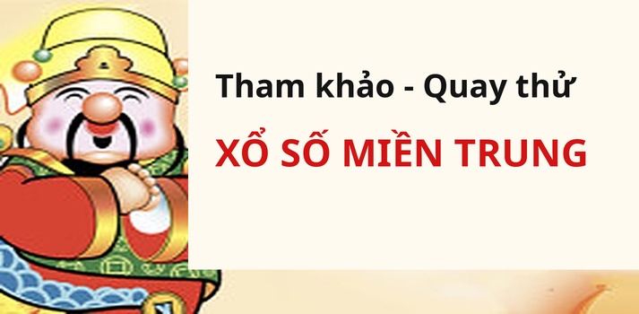 Quay thử XSMT 4/10/2026 - Quay thử miền Trung hôm nay