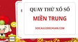 Quay thử XSMT 9/10/2026 - Quay thử miền Trung hôm nay