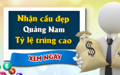 Dự đoán XSQNA 6/10 - Soi cầu xổ số XSQNA thứ 3 ngày 6/10/2026